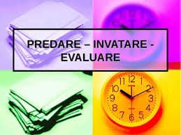 Procesul de învăţământ, ca relaţie de predare - învăţare - evaluare